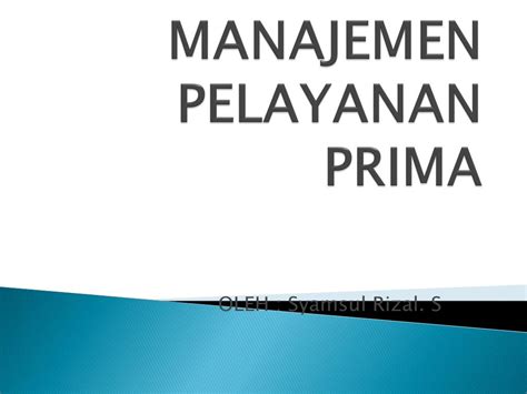 PPT - MANAJEMEN PELAYANAN PRIMA PowerPoint Presentation, free download