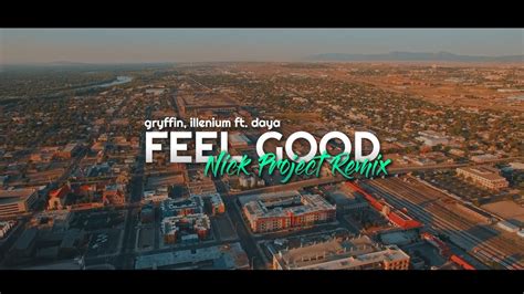 Slow Remix Lagu Barat Feel Good Nick Project Remix Youtube