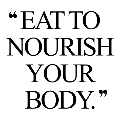 Nourish Your Body Healthy Eating Quote