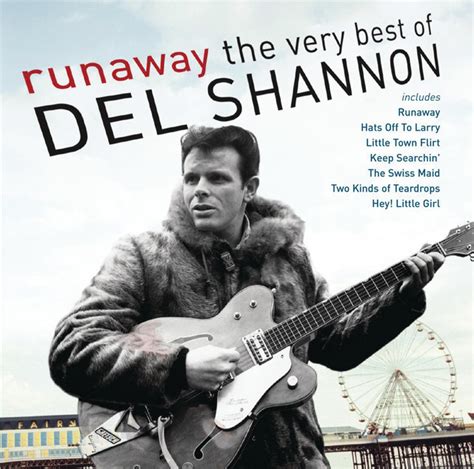 Runaway Song And Lyrics By Del Shannon Spotify