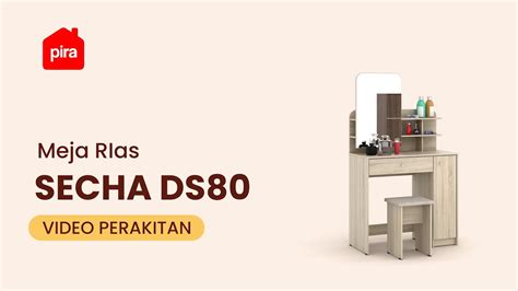 Tutorial Perakitan Pira Metropolis Secha Ds80 Meja Rias Youtube