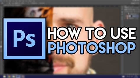 How To Use Photoshop Youtube