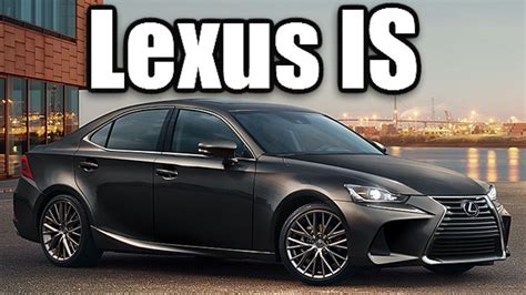 The lexus is300 is truly exceptional! 2017 Lexus IS - IS 300 - IS 350 - YouTube