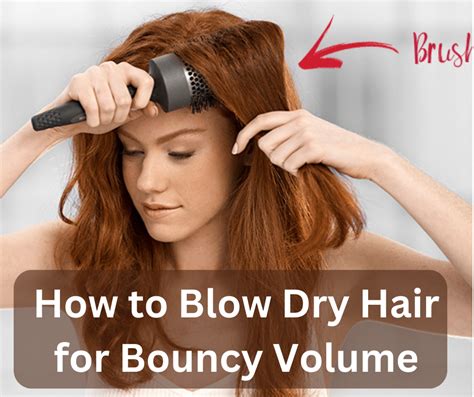 how to blow dry hair for bouncy volume hair blow dry tips goln