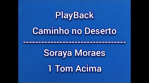 Caminho No Deserto Soraya Moraes Playback 1 Tom Acima Legendado Youtube