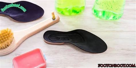 How To Clean Insoles Of Shoes Keep Your Shoes Happy
