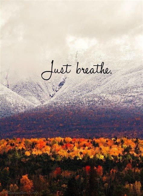 Just Breathe Pictures Photos And Images For Facebook Tumblr