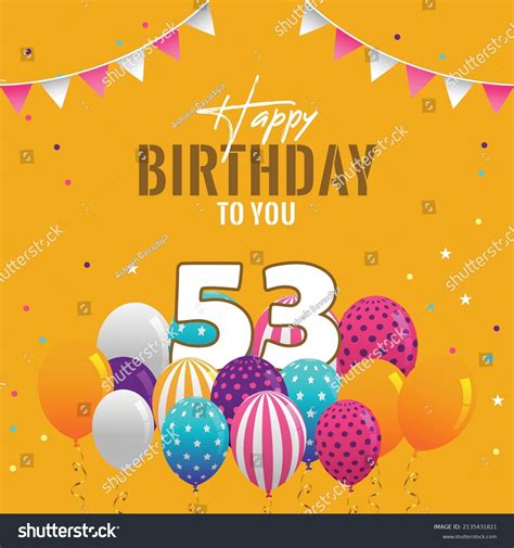 Happy 53rd Birthday Greeting Card Vector Stock Vector Royalty Free