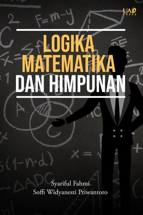 Buku Logika Matematika Dan Himpunan Uad Press
