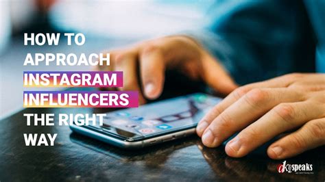 4 Effective Tips To Approach An Instagram Influencer The Right Way