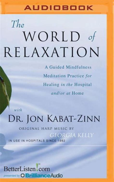 The World Of Relaxation A Guided Mindfulness Meditation Practice For