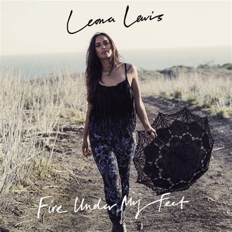Leona Lewis Musik Fire Under My Feet