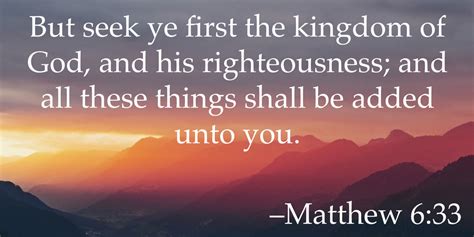 But seek ye first the kingdom of god, and his righteousness; Matthew 6:33 — Berea Project