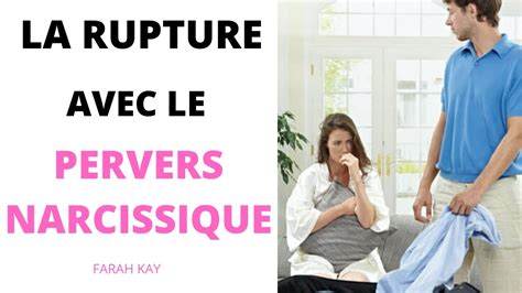 La Rupture Avec Le Pervers Narcissique Coach En Amour Youtube