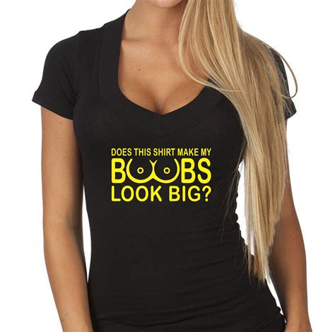 Does This Shirt Make My Boobs Look Big T Shirt V Neck Sexy Etsy