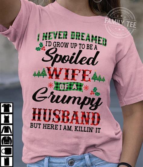 I Never Dreamed Id Grow Up To Be A Spoiled Wife Of A Grumpy Husband