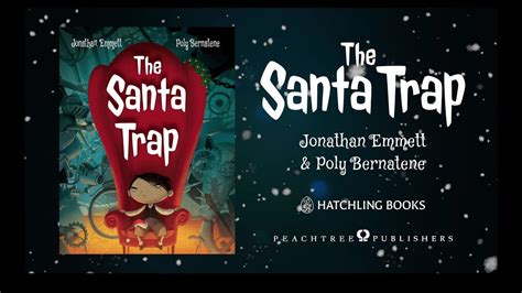 The Santa Trap By Jonathan Emmett And Poly Bernatene Youtube
