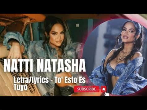 Natti Natasha To Esto Es Tuyo Letra Lyrics Youtube
