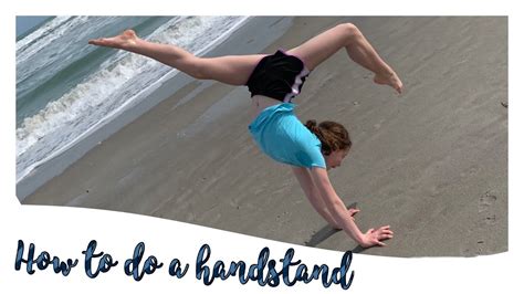 How To Do A Handstandhelpful Gymnastics Tutorial Youtube