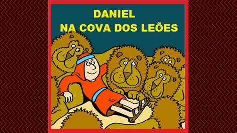 Historinha Infantil Contada Daniel na Cova dos Leões YouTube