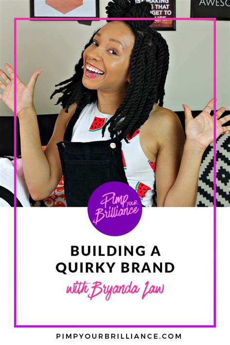 Building A Quirky Brand With Bryanda Law Monique Malcolm