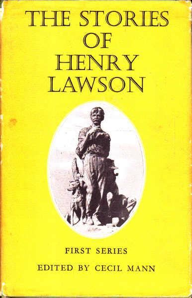 The Stories Of Henry Lawson First Series By Cecil Mann Editor Good