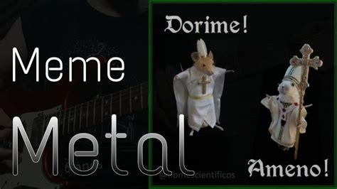 Meme Dorime Ameno Metal Youtube