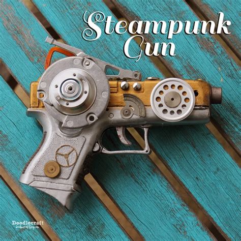 Doodlecraft Steampunk Gun Makeover