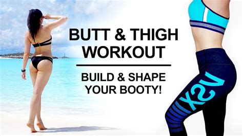 💪 10 Minute Butt And Thigh Workout Exercises To Lift Tone And Build Your Booty 🍑 Youtube