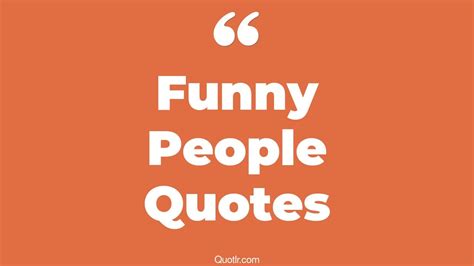 The 35 Funny People Quotes Page 24 ↑quotlr↑