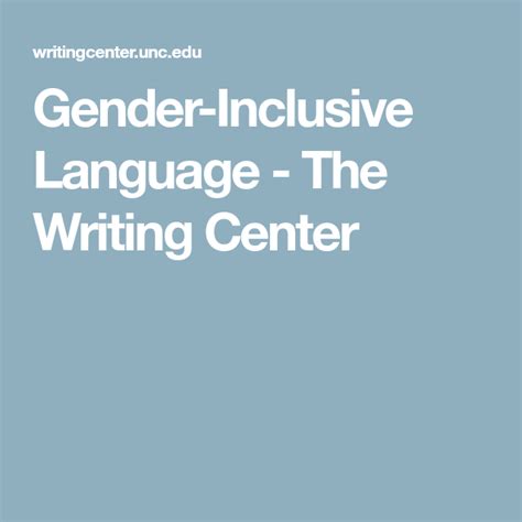 gender inclusive language the writing center university of north carolina at chapel hill