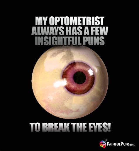 Optometrist Jokes Eye Humor Optician Puns 2