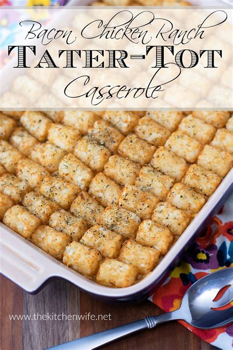 Preheat oven to 425 degrees. Bacon Chicken Ranch Tater-Tot Casserole Recipe - The ...