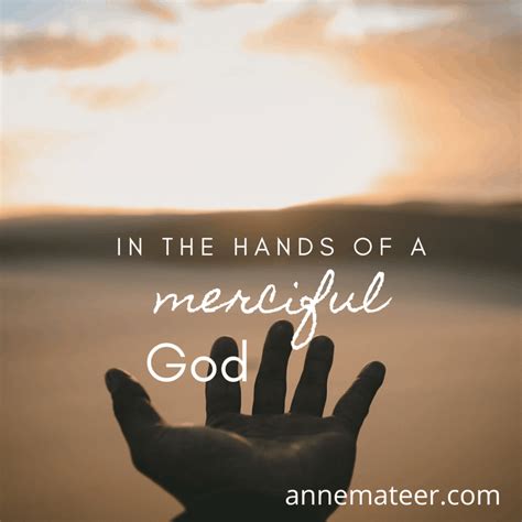In The Hands Of A Merciful God Anne Mateer