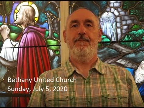 July Bethany United Church Video Service Youtube