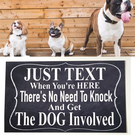 Dog Just Text When Youre Here Dogs Sign The Renmy Store Dog Signs