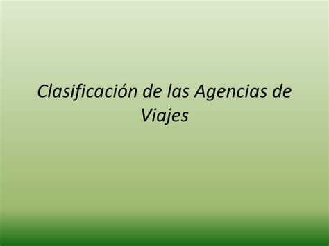 Clasificación De Las Agencias De Viajes