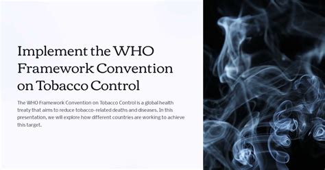 Implement The Who Framework Convention On Tobacco Control