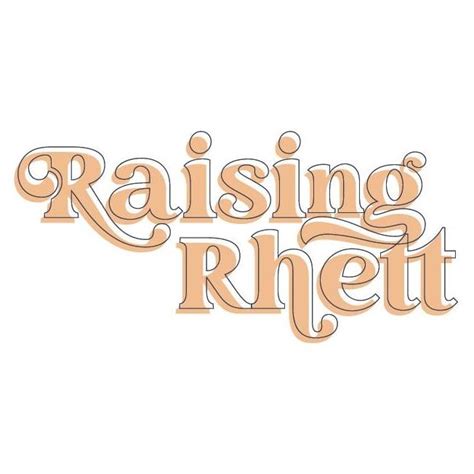 Raising Rhett