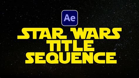 Star Wars Opening Text Animation 💫 Adobe After Effects Tutorial Youtube