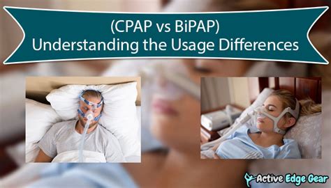 Cpap Vs Bipap Understanding The Usage Differences