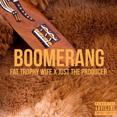 Boomerang Single By Fat Trophy Wife Spotify