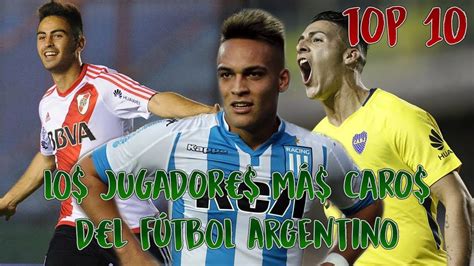 Artículos, fotos, videos, análisis y opinión sobre archivo de noticias en barranquilla, la región caribe, colombia y el mundo sobre fútbol argentino. TOP 10: LOS JUGADORES MÁS CAROS DEL FÚTBOL ARGENTINO - YouTube