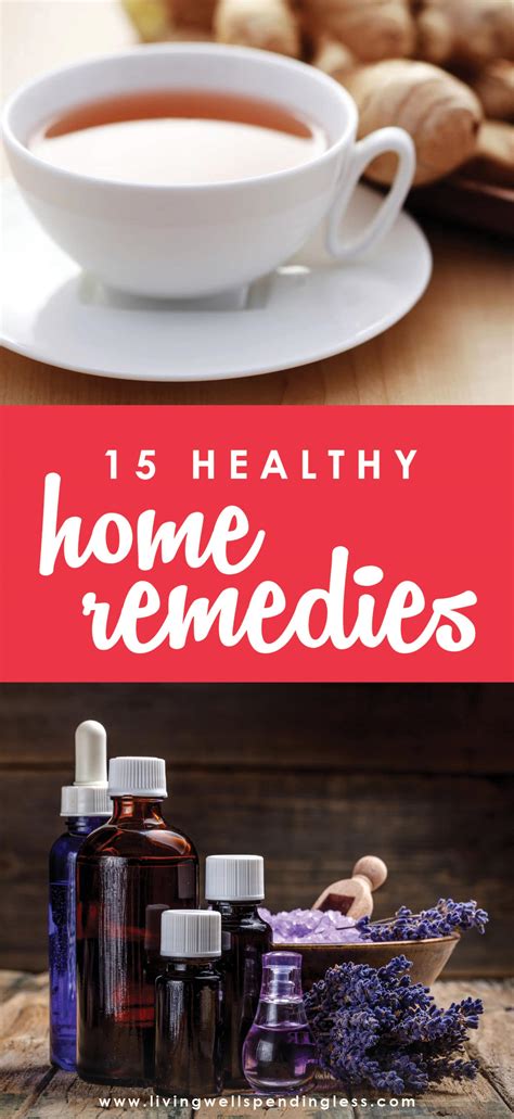 15 Healthy Home Remedies Natural Home Remedies That Work