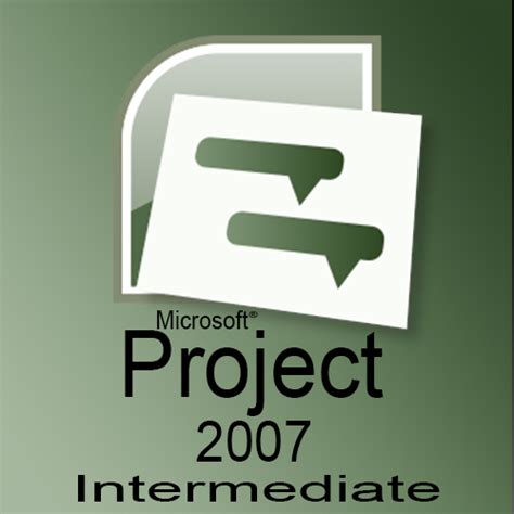 Microsoft Office Project 2007 Intermediate Envision International