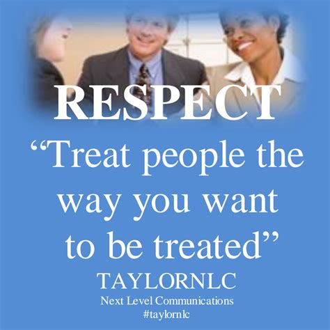 Respect Treat People The Way You Want To Be Treated ‪‎respect