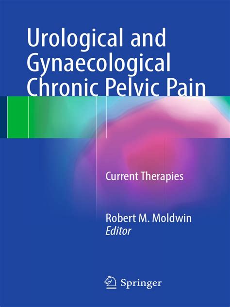 Urological And Gynaecological Chronic Pelvic Pain Current Therapies