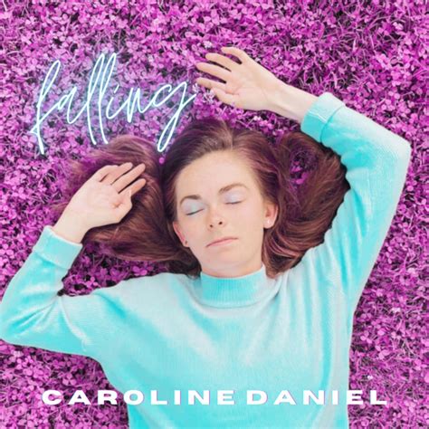 Falling Single By Caroline Daniel Spotify