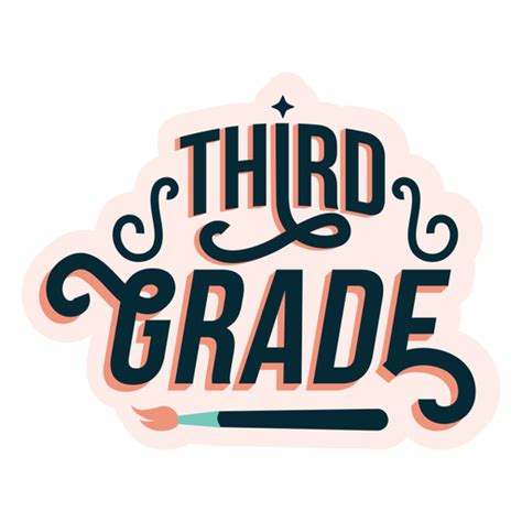 Third Grade Badge Sticker Transparent Png And Svg Vector File