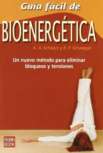 Quichibedel libro Guía fácil de bioenergética Un nuevo método para